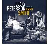 Lucky Peterson – Tribute to Jimmy Smith – CD Digipack – Integral