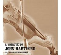 Tribute to John Hartford: Live From Mountain Stage by John Hartford & Friends-Liv