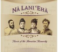 Tribute to Na Lani Eha: Hawaiaan Monarchy/Var