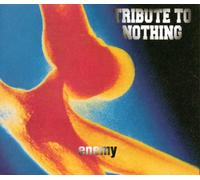 Tribute to Nothing - Enemy [Import]