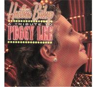 Tribute to Peggy Lee by Heather Bishop (2004-01-13)