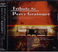 Tribute to Percy Grainger [Import allemand]