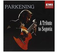 Tribute to Segovia by Christopher Parkening (1992-05-13)