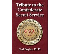 Tribute to the Confederate Secret Service