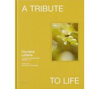 Tribute to the Living: The Leflaive Estate /anglais