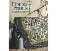 Tributes and Treasures: 12 Vintage-Inspired Quilts Made with Reproduction Prints (That Patchwork Place) - [Livre en VO] Paula Barnes, Mary Ellen Robison (Auteur)