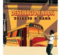 Tributo A Mana:Destinacion Nad