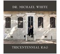 Dr. Michael White – Tricentennial Rag – CD – Sony Music