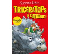 Tricératops à l'attaque ! Sur l'île des derniers dinosaures - tome 2 - Geronimo Stilton - Albin Michel Jeunesse - Poche - Roman cadet