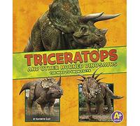 Triceratops And Other Horned Dinosaurs