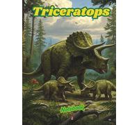 Triceratops Notebook: Age of Dinosaurs 02/8.5x11/::/H/110