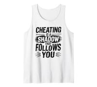 Tricher est une ombre qui vous suit Cheater Heartbroken Débardeur