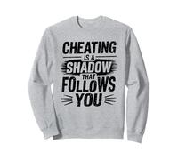 Tricher est une ombre qui vous suit Cheater Heartbroken Sweatshirt