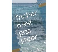 Tricher n'est pas jouer