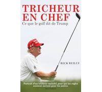Tricheur en chef : Ce que le golf dit de Trump
