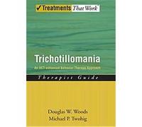 Trichotillomania, Treatments That Work Douglas W. Woods, Michael P. Twohig (Auteur)