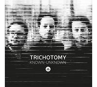 TRICHOTOMY - Known-Unknown