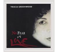 Tricia Greenwood - No Fear in Love