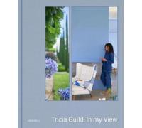 Tricia Guild: In My View by Guild, Tricia [Hardback] NEUF