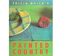 Tricia Guild's Painted Country