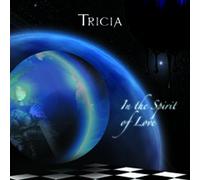 Tricia - In the Spirit of Love