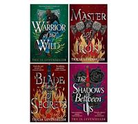 Tricia Levenseller Collection 4 Books Set (Blade of Secrets, Master of Iron, Warrior of the Wild, The Shadows Between Us)