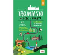 Tricity Escapes from the City Piotr Kowalewski (Buch auf Polnisch)