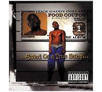 Trick Daddy – Based on a True Story – CD