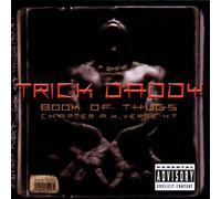 Trick Daddy - Book of Thugs Chapter Ak