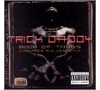 Trick Daddy - Book of Thugs: Chapter AK Versus 47
