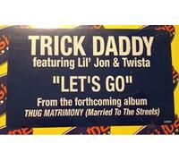 Trick Daddy - Let's Go [Vinilo]