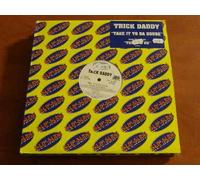 Trick Daddy - Take It to Da House