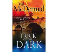 Trick Of The Dark: An ambitious, pulse-racing read from the international bestseller