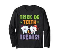Trick Or Teeth Treats Dentisterie Dentaire Halloween Manche Longue
