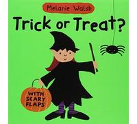 Trick Or Treat? by Walsh, Melanie (2009) Board book