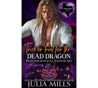 Trick or Treat for the Dead Dragon: Monster Romance with Heart - Julia Mills - Auto-Édition - ebook (ePub) - Livre