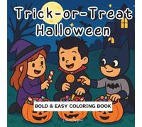 Trick-or-Treat Halloween Coloring Book: Big, Bold & Easy Halloween Coloring for Kids