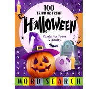 Trick-or-Treat! Halloween Word Search Puzzles: 100 Spookily Fun Themed Wordfind Activities for a Scary Halloween to Remember - The Perfect Gift for Teens & Adults (Large Print Big Word)
