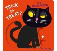 Trick or Treat Its Halloween by Jo Lodge Jo Lodge (Auteur)