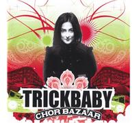 Trickbaby - Chor Bazaar