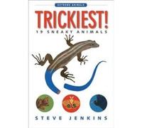 Trickiest 19 Sneaky Animais by Steve Jenkins Steve Jenkins (Auteur)