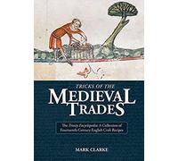 Tricks Of The Medieval Trades