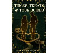 Tricks, Treats, & Tour Guides