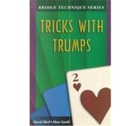 Tricks With Trumps, Bridge Technique Series David Bird, Marc Smith (Auteur)