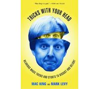 Tricks With Your Head Mac King, Mark Levy (Auteur)