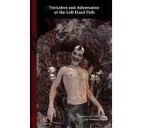 Tricksters And Adversaries Of The Left Hand Path: Black Edition