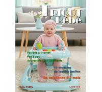 Tricot bébé - 11 modèles de layette faciles / Livre n° 4: Patrons à tricoter pas à pas, accessibles aux débutants, de naissance à 9 mois