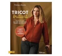 Tricot Brillant Débardeur doré, pull lamé, tee-shirt irisé, écharpe pailletée… - Frédérique Alexandre - Marie Claire - broché - Guide