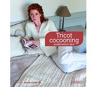 Tricot cocooning: 40 idées mode et déco