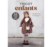 Tricot enfants 53 coups de cœur au fil des saisons - Klompelompe - De Saxe Eds - broché - Guide
